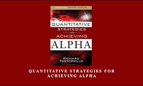 Richard Tortoriello – Quantitative Strategies for Achieving Alpha
