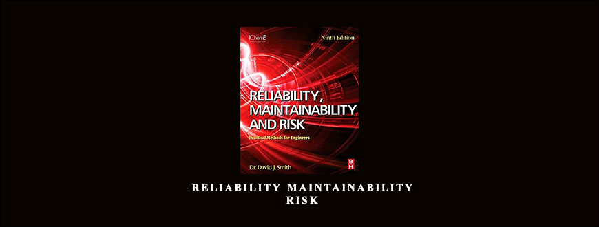 Reliability Maintainability & Risk