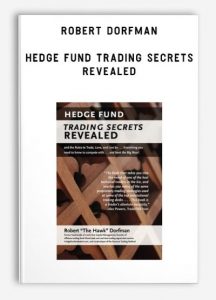 Robert Dorfman – Hedge Fund Trading Secrets Revealed