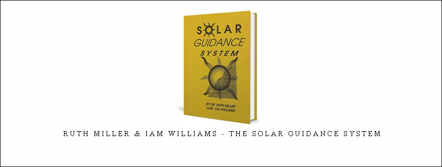 Ruth Miller & Iam Williams – The Solar Guidance System