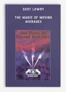 Scot Lowry – The Magic Of Moving Averages