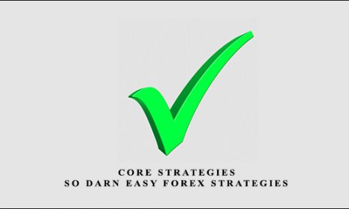 Sodarneasyforex – Core Strategies – So Darn Easy Forex Strategies