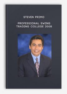 Steven Primo – Professional Swing Trading College 2008
