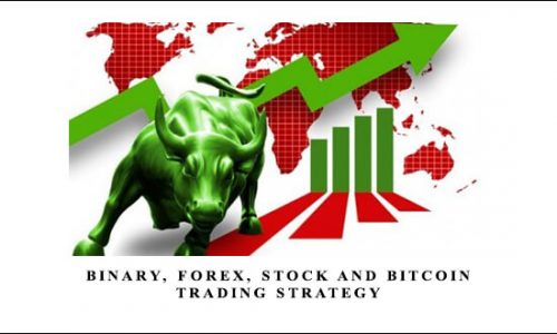 Binary, Forex, Stock and Bitcoin Trading Strategy