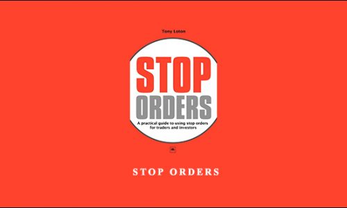 Tony Loton – Stop Orders