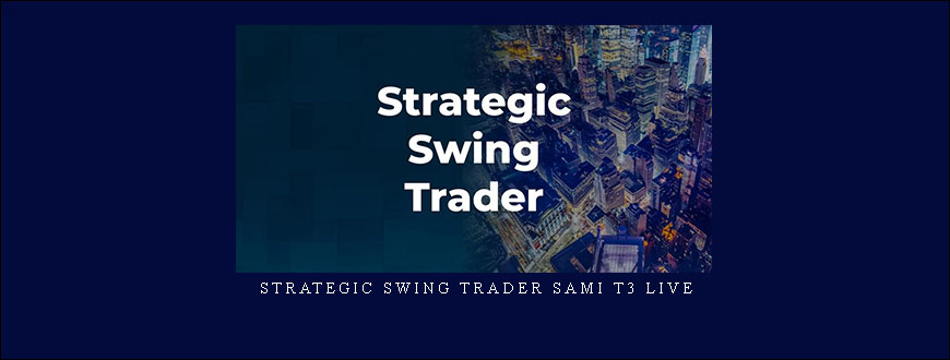 Strategic Swing Trader Sami T3 LIVE