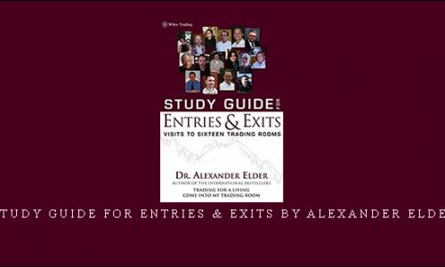 Study Guide for Entries & Exits by Alexander Elder