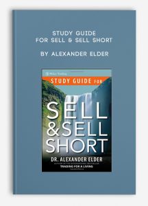 Study Guide for Sell & Sell Short by Alexander Elder