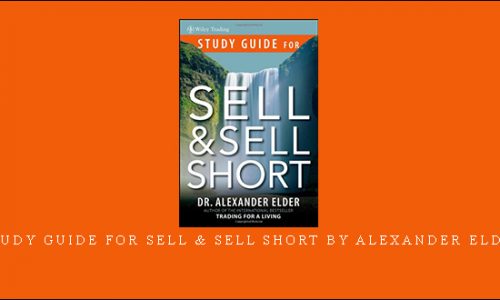 Study Guide for Sell & Sell Short by Alexander Elder