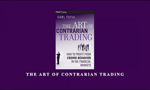 Carl A.Futia – The Art of Contrarian Trading