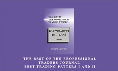 Larry Connors – The Best of the Professional Traders Journal. Best Trading Patters I and II