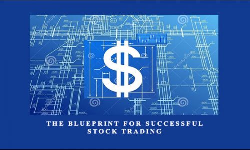 The Blueprint for Successful Stock Trading