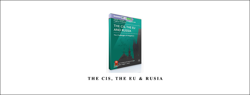 The CIS, The EU & Rusia