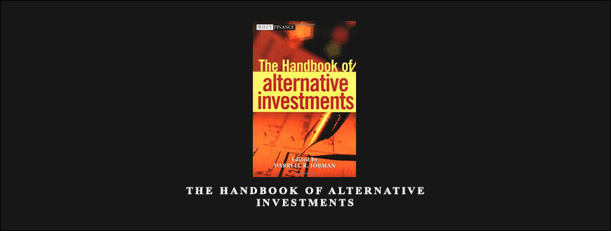 The Handbook of Alternative Investments