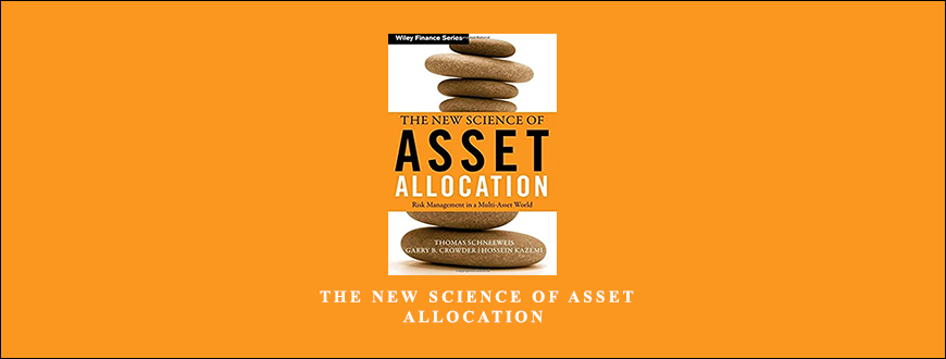 The New Science of Asset Allocation