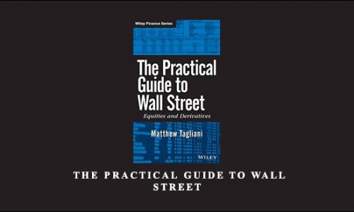 Matthew Tagliani – The Practical Guide to Wall Street