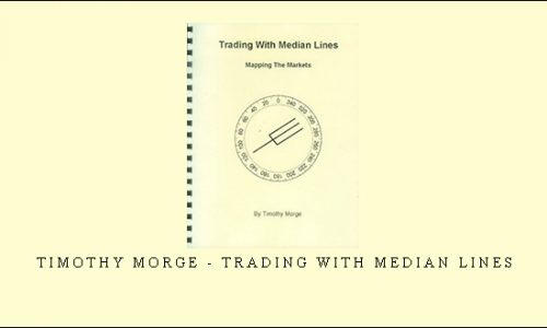 Timothy Morge – Trading With Median Lines