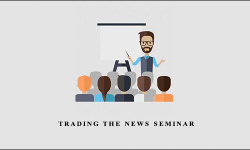 Tom Yeomans – Trading the News Seminar