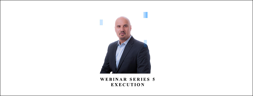 WEBINAR series 5 – EXECUTION
