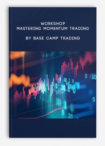 Workshop: Mastering Momentum Trading by Base Camp Trading