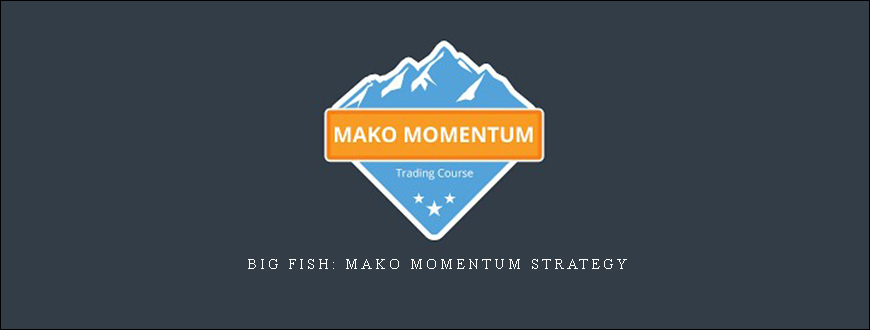 Big Fish: Mako Momentum Strategy