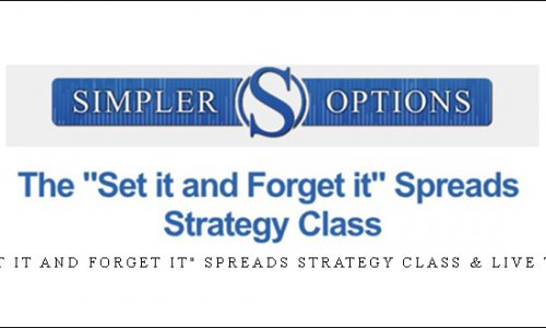 The “Set it and Forget it” Spreads Strategy Class & Live Trading