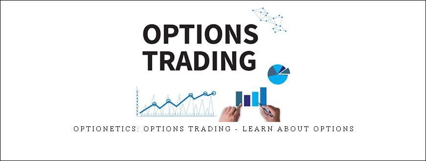 Optionetics: Options Trading – Learn About Options