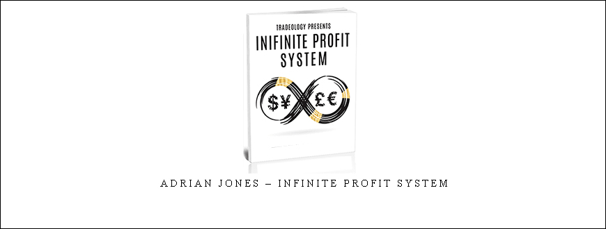 ADRIAN JONES – INFINITE PROFIT SYSTEM