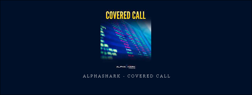 Alphashark – Covered Call