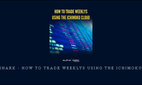 Alphashark – How To Trade Weeklys Using The Ichimoku Cloud