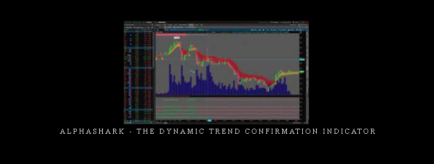Alphashark – The Dynamic Trend Confirmation Indicator