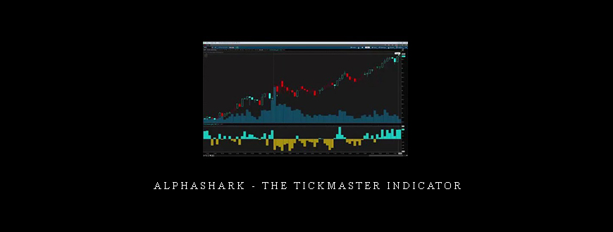 Alphashark – The Tickmaster Indicator