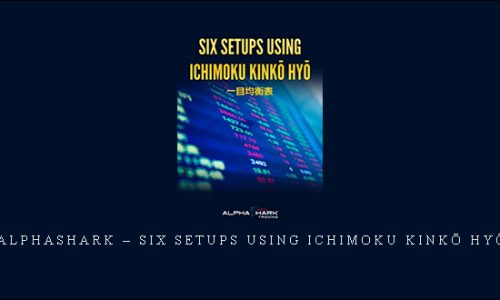 Alphashark – Six Setups Using Ichimoku Kinkō Hyō