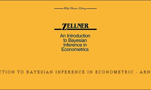 An Introduction to Bayesian Inference in Econometric – Arnold Zellner