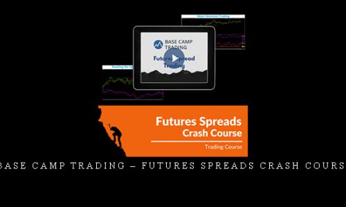 Base Camp Trading – Futures Spreads Crash Course