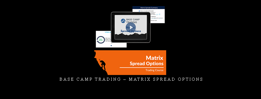 Base Camp Trading – Matrix Spread Options