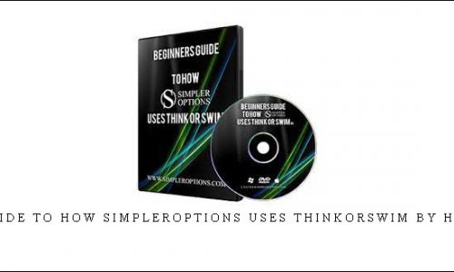 Beginners Guide to How SimplerOptions Uses ThinkorSwim by Henry Gambell