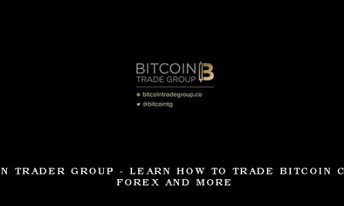 Bitcoin Trader Group – Learn How To Trade Bitcoin Crypto Forex And More