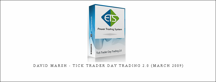 David Marsh – Tick Trader Day Trading 2