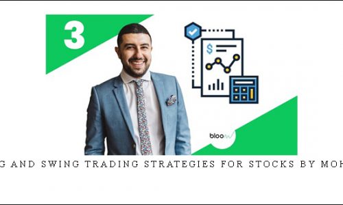 Day Trading and Swing Trading Strategies For Stocks By Mohsen Hassan