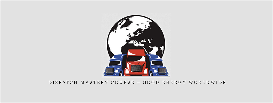 Dispatch Mastery Course – Good Energy Worldwide