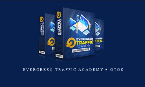 Evergreen Traffic Academy + OTOs