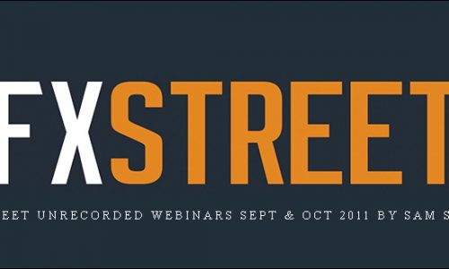 FXStreet Unrecorded Webinars Sept & Oct 2011 by Sam Seiden
