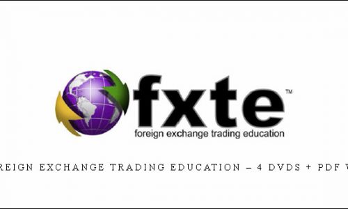 FXTE – Foreign Exchange Trading Education – 4 DVDs + PDF Workbook