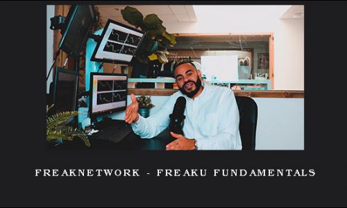 Freaknetwork – FreakU Fundamentals