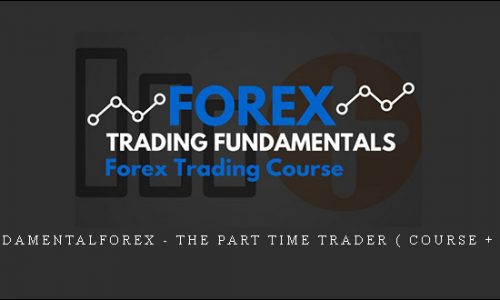 Fundamentalforex – THE PART TIME TRADER ( COURSE + EA )