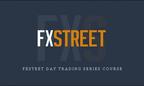 Fxsteet Day Trading Series Course