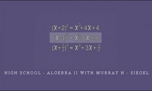 High School – Algebra II with Murray H – Siegel
