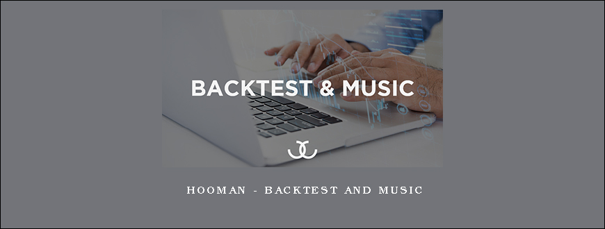 Hooman – Backtest And Music