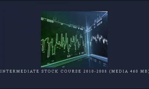Intermediate Stock Course 2010-2008 (Media 460 MB)